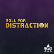 Podcast Roll for Distraction: A Very Easily Derailed TTRPG Podcast
