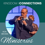 Podcast Ron Brown Ministries- Kingdom Connections