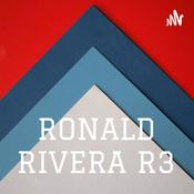 Podcast RONALD RIVERA R3