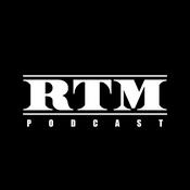 Podcast RTM (Realer Than Most) Podcast