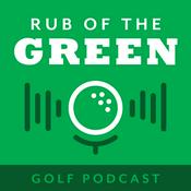 Podcast Rub of the Green Golf Podcast