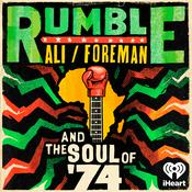 Podcast Rumble: Ali/Foreman and The Soul of '74