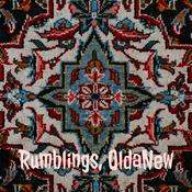 Podcast Rumblings, OldaNew