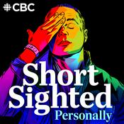 Podcast Personally: Short Sighted