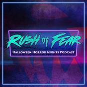 Podcast Rush of Fear : Halloween Horror Nights Podcast