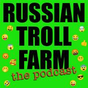 Podcast Russian Troll Farm, The Podcast