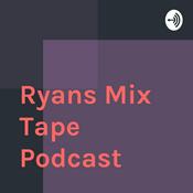 Podcast Ryans Mix Tape Podcast