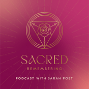 Podcast Sacred Remembering