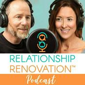 Podcast Relationship Renovation: Marriage Advice, Intimacy & Couples Communication