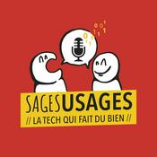 Podcast Sages Usages, la tech qui fait du bien.