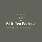 Podcast Salt-Tea Podcast