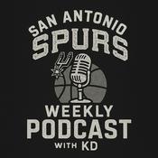 Podcast San Antonio Spurs Weekly With KD