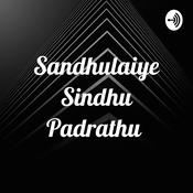 Podcast Sandhulaiye Sindhu Padrathu