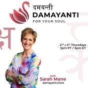 Podcast Damayanti: For Your Soul with Sarah Mane