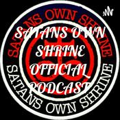 Podcast SATANS OWN SHRINE OFFICIAL