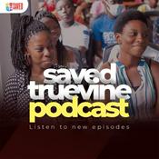 Podcast SAVED True Vine Podcast