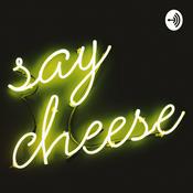 Podcast Say Cheese!