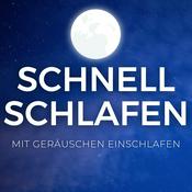 Podcast SCHNELL SCHLAFEN 😴 - Mit Geräuschen einschlafen