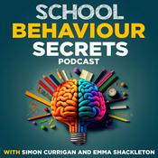 Podcast School Behaviour Secrets with Simon Currigan and Emma Shackleton