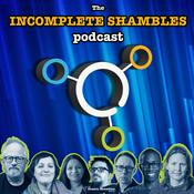 Podcast The Incomplete Shambles Podcast