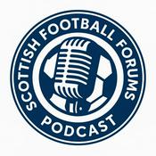 Podcast Scottish Football Forums Podcast