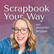 Podcast Scrapbook Your Way