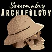 Podcast Screenplay Archaeology Podcast