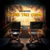 Podcast Second Take Cinema
