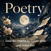 Podcast Selected Poems by Currer, Ellis and Acton Bell