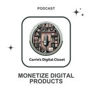 Podcast Monetizing Digital Products