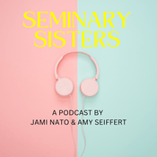 Podcast Seminary Sisters