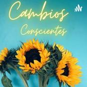 Podcast Cambios Conscientes