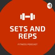 Podcast Sets and Reps