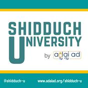 Podcast Shidduch-University by Adai Ad