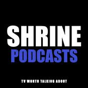 Podcast Shrine Podcasts