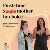 Podcast First-time mother by choice