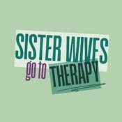 Podcast Sister Wives Go to Therapy