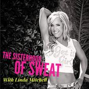 Podcast SISTERHOOD OF SWEAT - Motivation, Inspiration, Health, Wealth, Fitness, Authenticity, Confidence and Empowerment