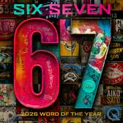Podcast Six Seven - Word Of The Year