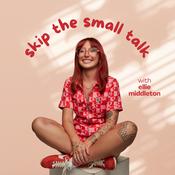 Podcast Skip The Small Talk with Ellie Middleton