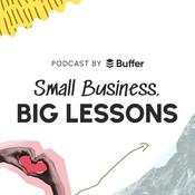 Podcast Small Business, Big Lessons