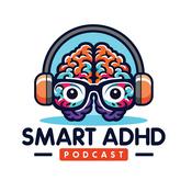 Podcast Smart ADHD Podcast