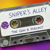 Podcast Sniper’s Alley: The Gen X Podcast