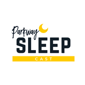 Podcast Parkway Sleepcast