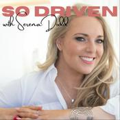 Podcast So Driven with Serena Dodd