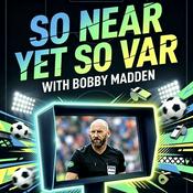 Podcast So Near Yet So VAR