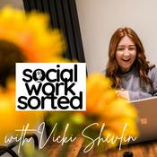 Podcast Social Work Sorted with Vicki Shevlin