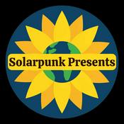 Podcast Solarpunk Presents