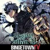 Podcast Solo Leveling - A BingetownTV Podcast