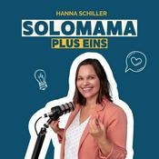 Podcast Solomama Plus Eins. Solo-Familiengründung, Kinderwunsch und neue Familienmodelle.